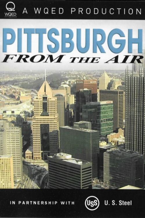 Movie poster for Pittsburgh From the Air (2011)