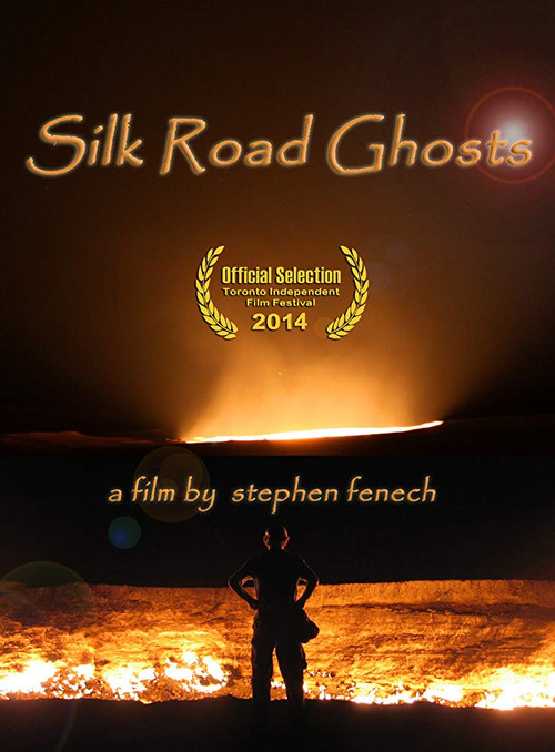 Movie poster for Silk Road Ghosts (2014)