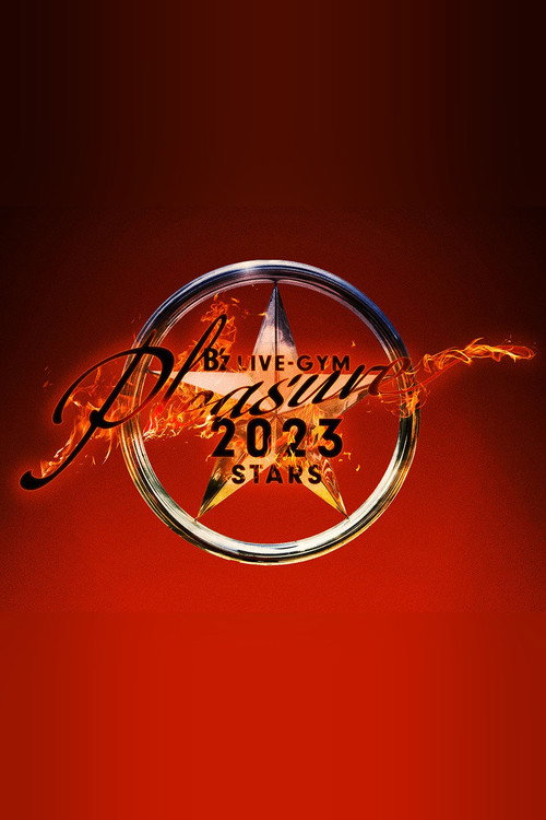 Movie poster for B’z LIVE-GYM Pleasure 2023 -STARS- (2023)