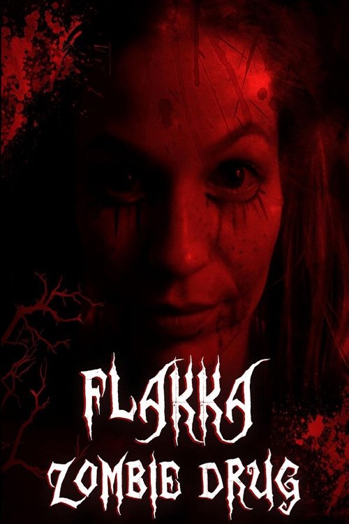 Movie poster for Flakka Zombie Drug (2023)