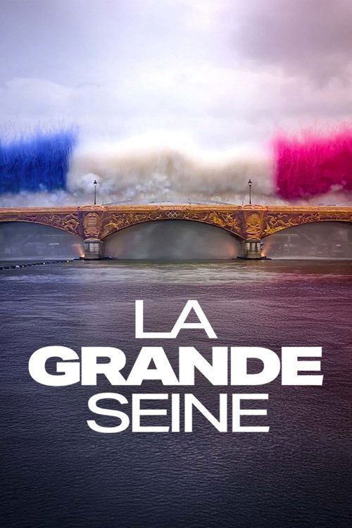Movie poster for La Grande Seine (2024)