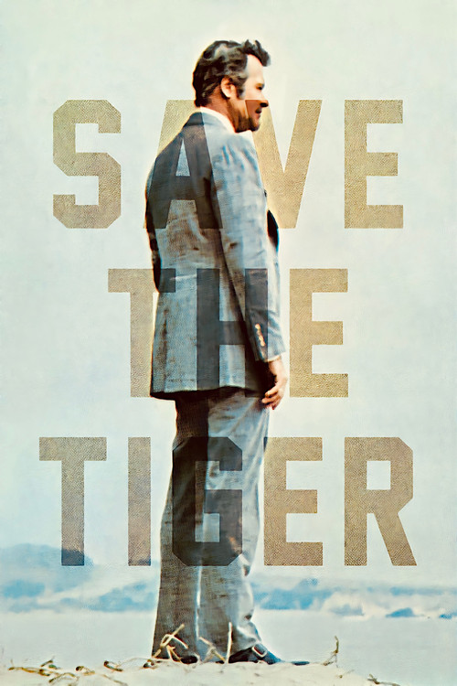 Movie poster for Save the Tiger (1973)