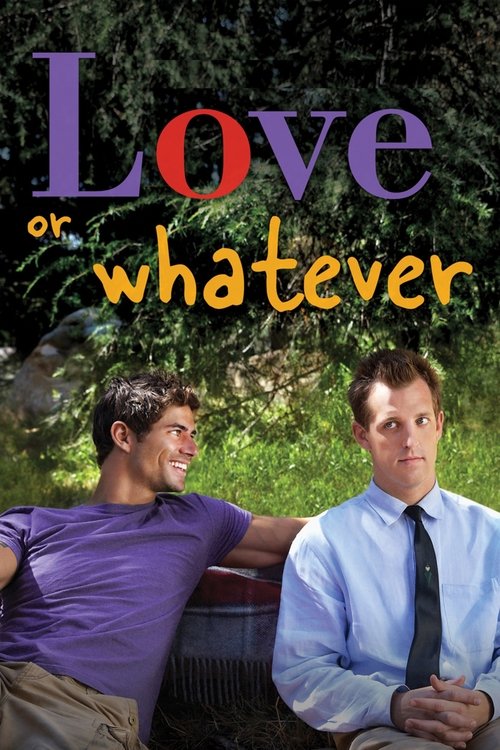Movie poster for Love or Whatever (2012)