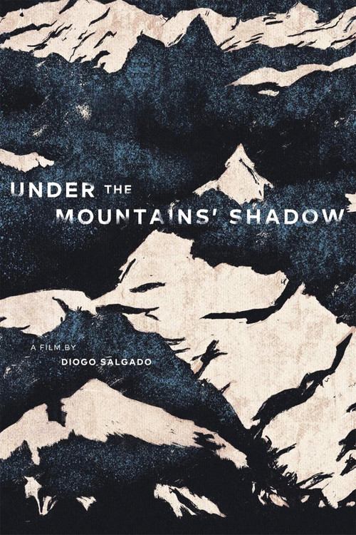 Movie poster for Under the Mountains' Shadow (2025)