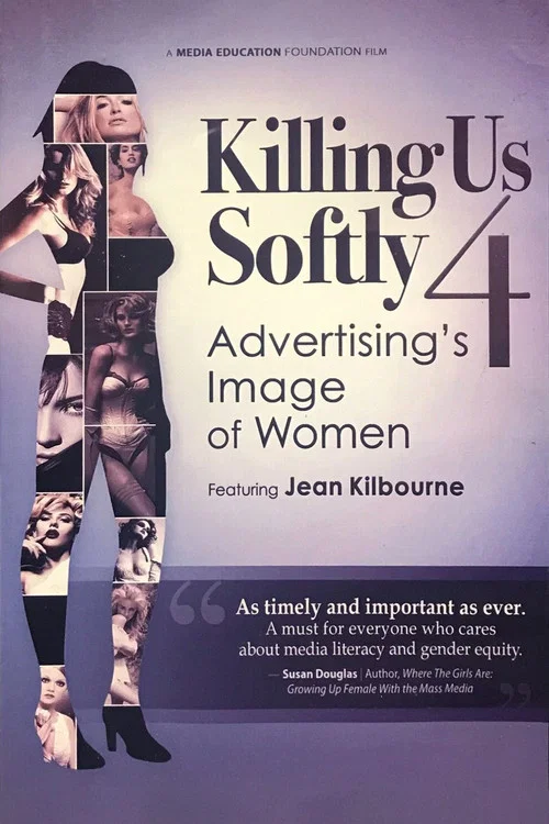 Movie poster for Killing Us Softly 4: Advertising's Image Of Women (2010)
