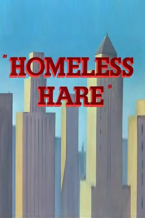 Movie poster for Homeless Hare (1950)