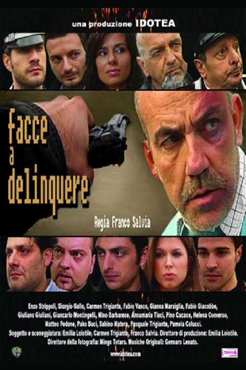 Movie poster for Facce a delinquere (2012)
