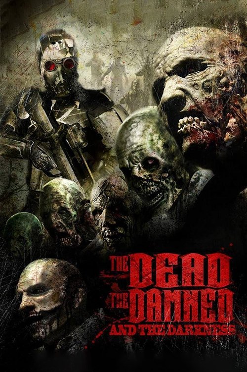 Movie poster for The Dead the Damned and the Darkness (2014)