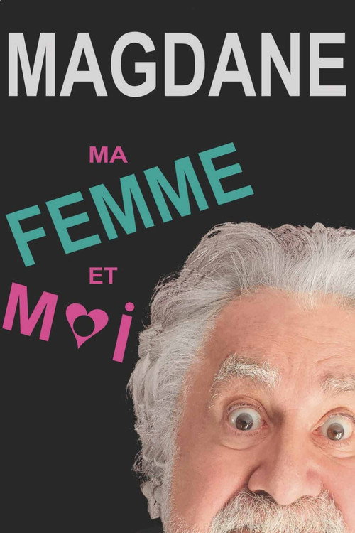Movie poster for Roland Magdane : Ma Femme et Moi (2022)