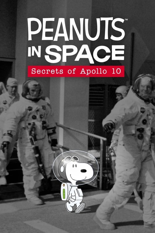 Movie poster for Peanuts in Space: Secrets of Apollo 10 (2019)