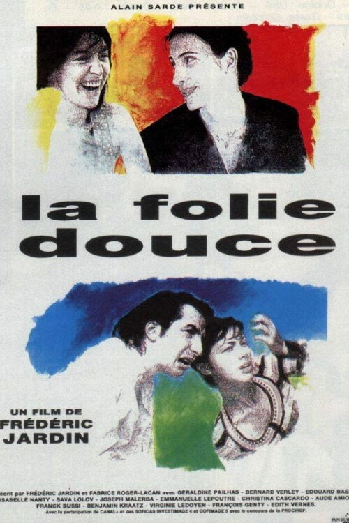 Movie poster for La folie douce (1994)