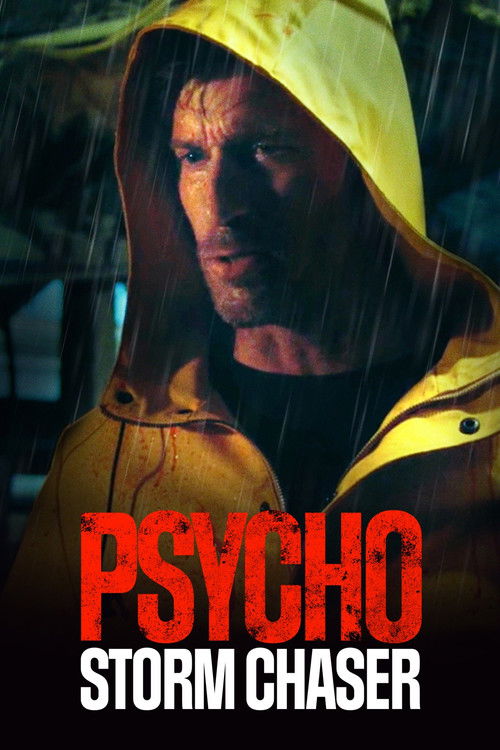 Movie poster for Psycho Storm Chaser (2021)