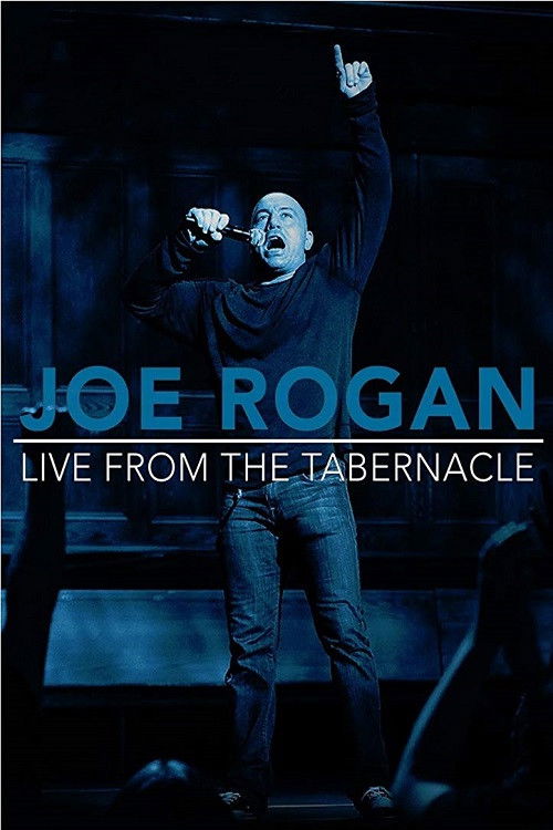 Movie poster for Joe Rogan: Live from the Tabernacle (2012)