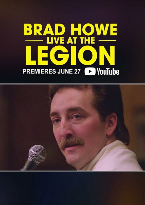Movie poster for Brad Howe: Live at the Legion (2024)
