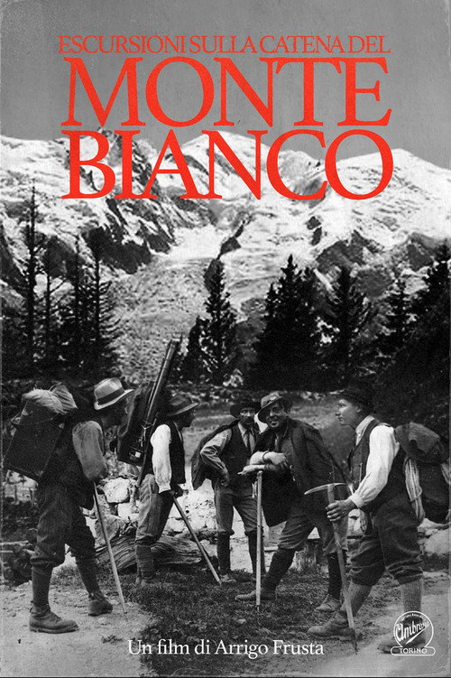Movie poster for Escursioni Sulla Catena Del Monte Bianco (1910)