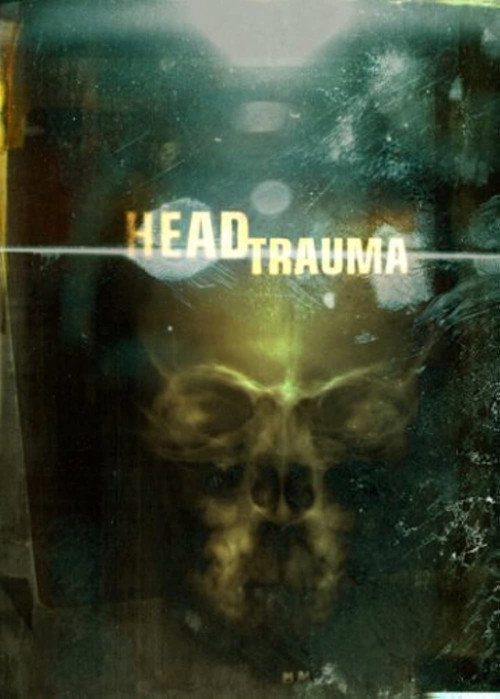 Movie poster for Head Trauma (2006)