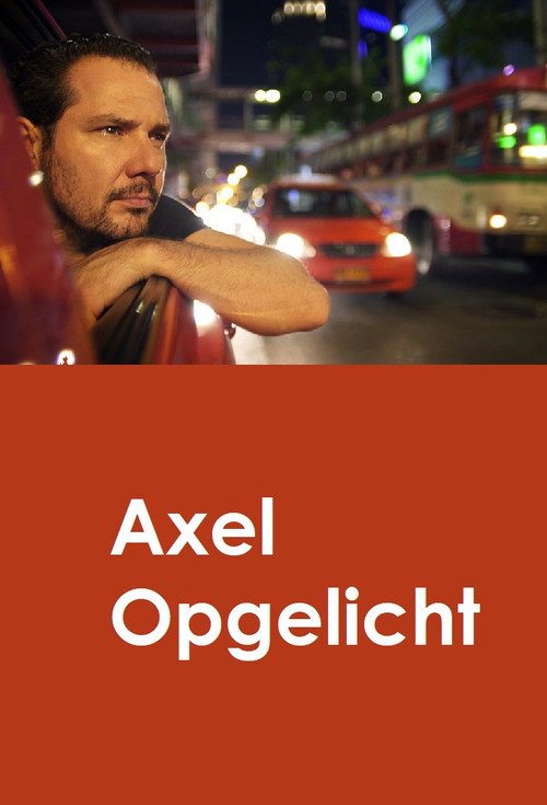 Axel Opgelicht poster