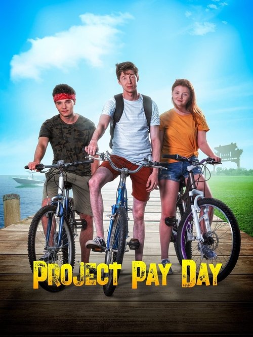 Movie poster for Project Pay Day (2021)