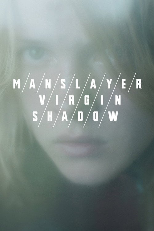 Movie poster for Manslayer/Virgin/Shadow (2017)