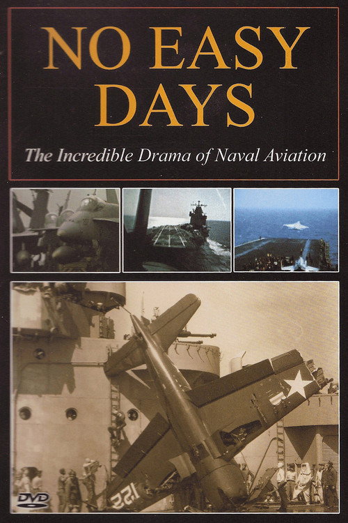 Movie poster for No Easy Days: The Incredible Drama of Naval Aviation (1998)
