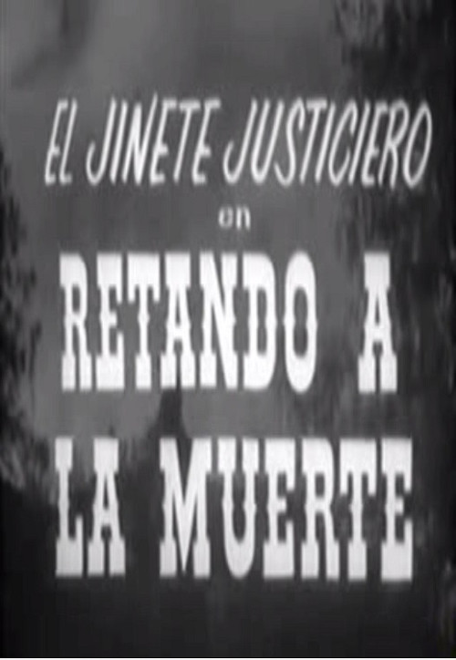 Movie poster for El jinete justiciero en retando a la muerte (1966)