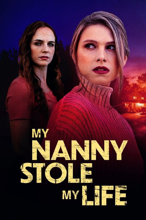 Movie poster for My Nanny Stole My Life (2024)
