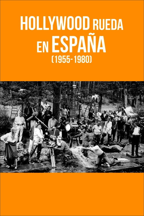 Movie poster for Hollywood rueda en España (1955-1980) (2018)