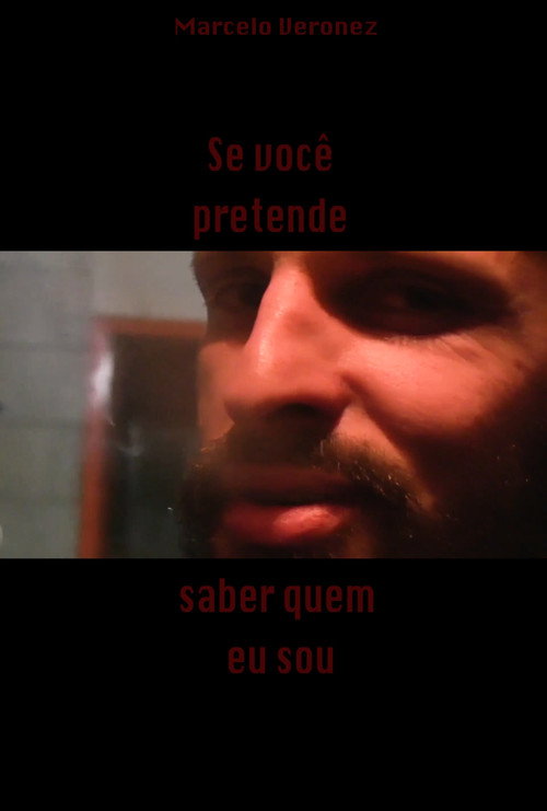 Movie poster for Se Você Pretende Saber Quem Eu Sou (2017)