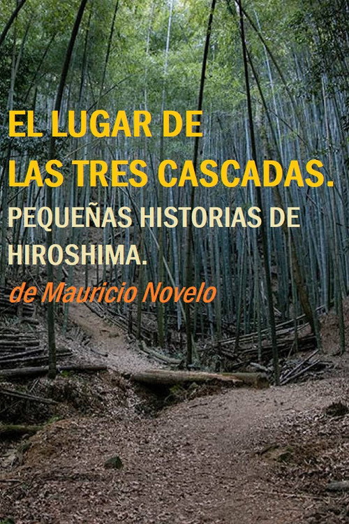 Movie poster for The Place Of The Three Waterfalls. Little Stories Of Hiroshima (2019)
