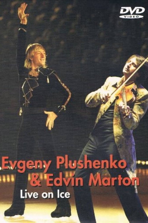 Movie poster for Evgeny Plushenko & Edvin Marton - Live on Ice (2012)