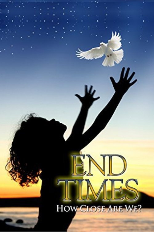 Movie poster for End Times: How Close Are We? (2006)