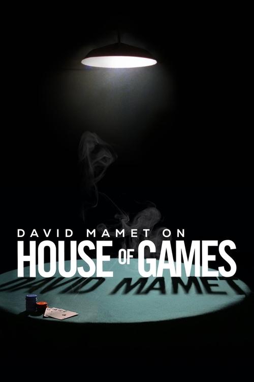 Movie poster for David Mamet on House of Games (2007)