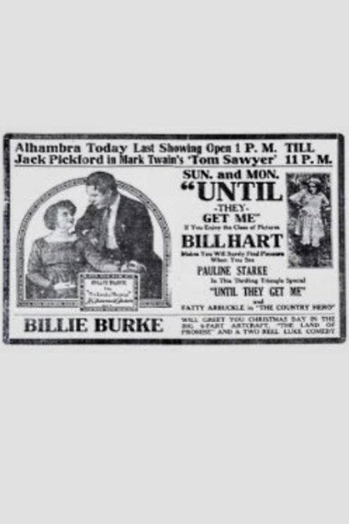 Movie poster for Until They Get Me (1917)