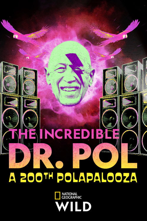 Movie poster for The Incredible Dr. Pol: A 200th Polapalooza (2022)