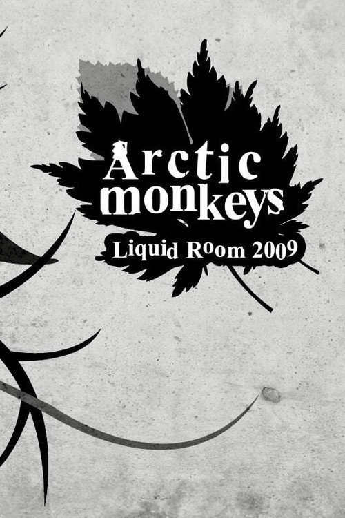 Movie poster for Arctic Monkeys Live at Liquidroom (2009)