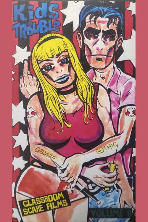 Movie poster for Classroom Scare Films Vol. 6: Kids in Trouble Video (1997)