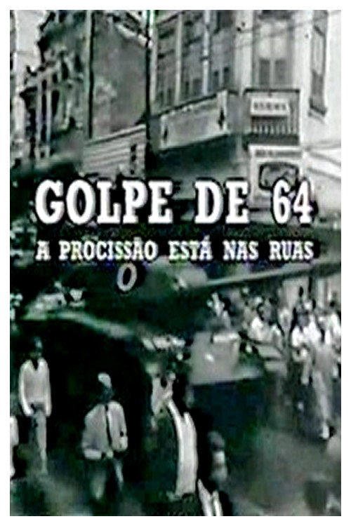 Movie poster for Golpe de 64: a Procissão Está nas Ruas (2000)