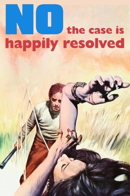 Movie poster for No, the Case Is Happily Resolved (1973)
