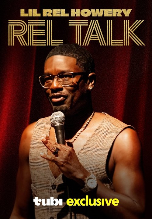 Movie poster for Lil Rel Howery: Rel Talk (2025)