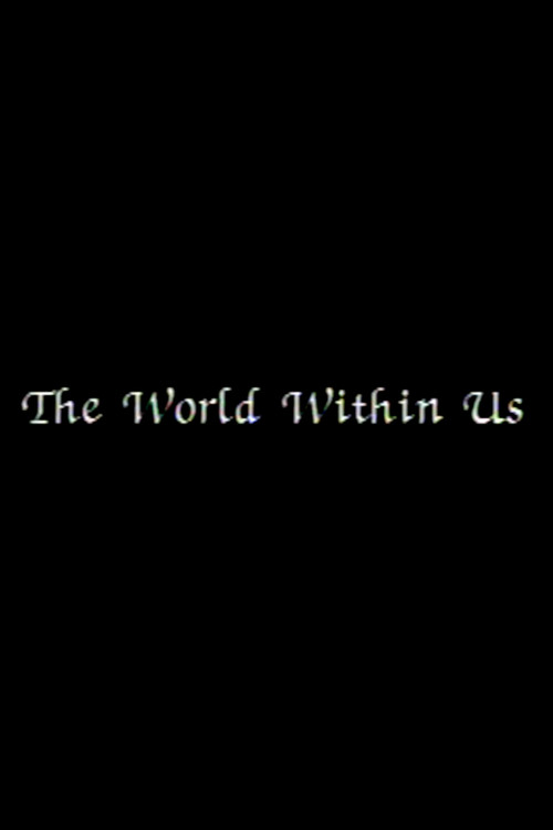 Movie poster for The World Within Us (1988)