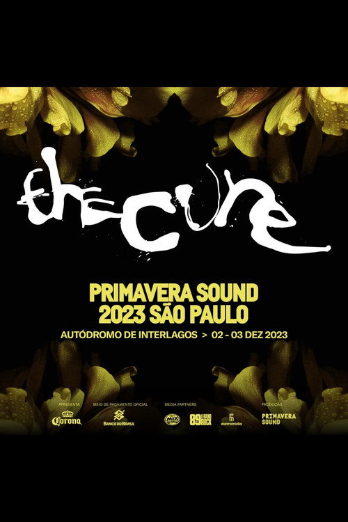 Movie poster for The Cure - Primavera Sound São Paulo 2023 (2023)