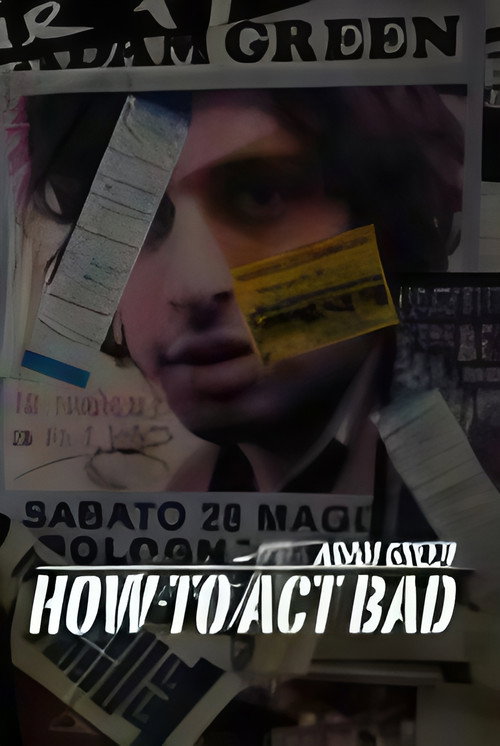 Movie poster for How to Act Bad (2011)