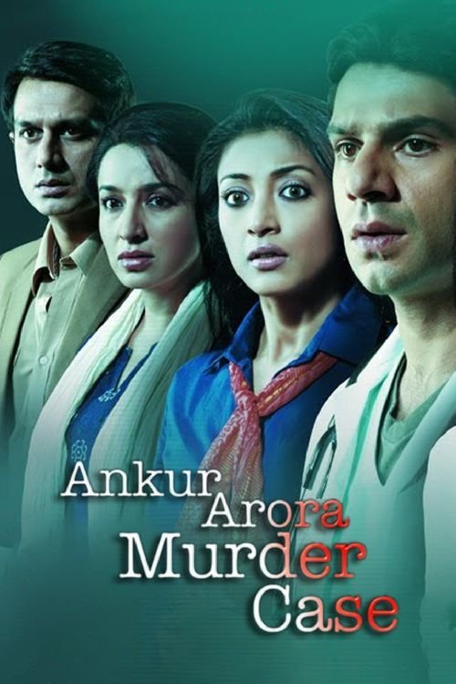 Movie poster for Ankur Arora Murder Case (2013)