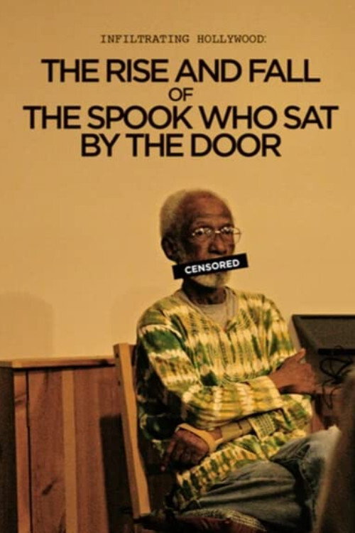 Movie poster for Infiltrating Hollywood: The Rise and Fall of the Spook Who Sat by the Door (2011)