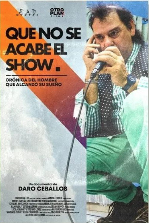 Movie poster for Que no se acabe el show (2022)