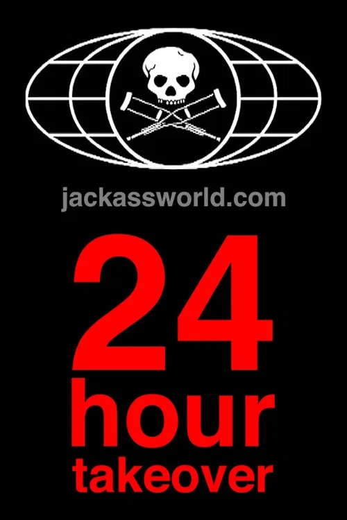Movie poster for Jackassworld.com: 24 Hour Takeover (2008)