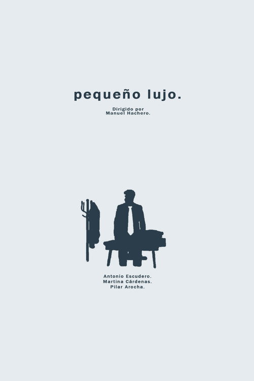 Movie poster for pequeño lujo. (2025)