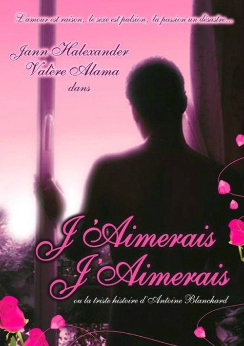 Movie poster for J'aimerais j'aimerais (2007)