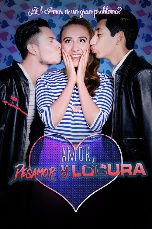 Movie poster for Amor, Desamor y Locura (2016)