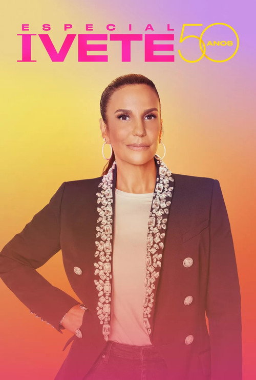 Movie poster for Especial Ivete 50 Anos (2022)
